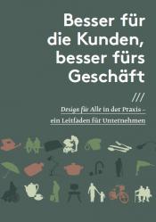 Besser für die Kunden, besser fürs Geschäft: Leitfaden Design für Alle
